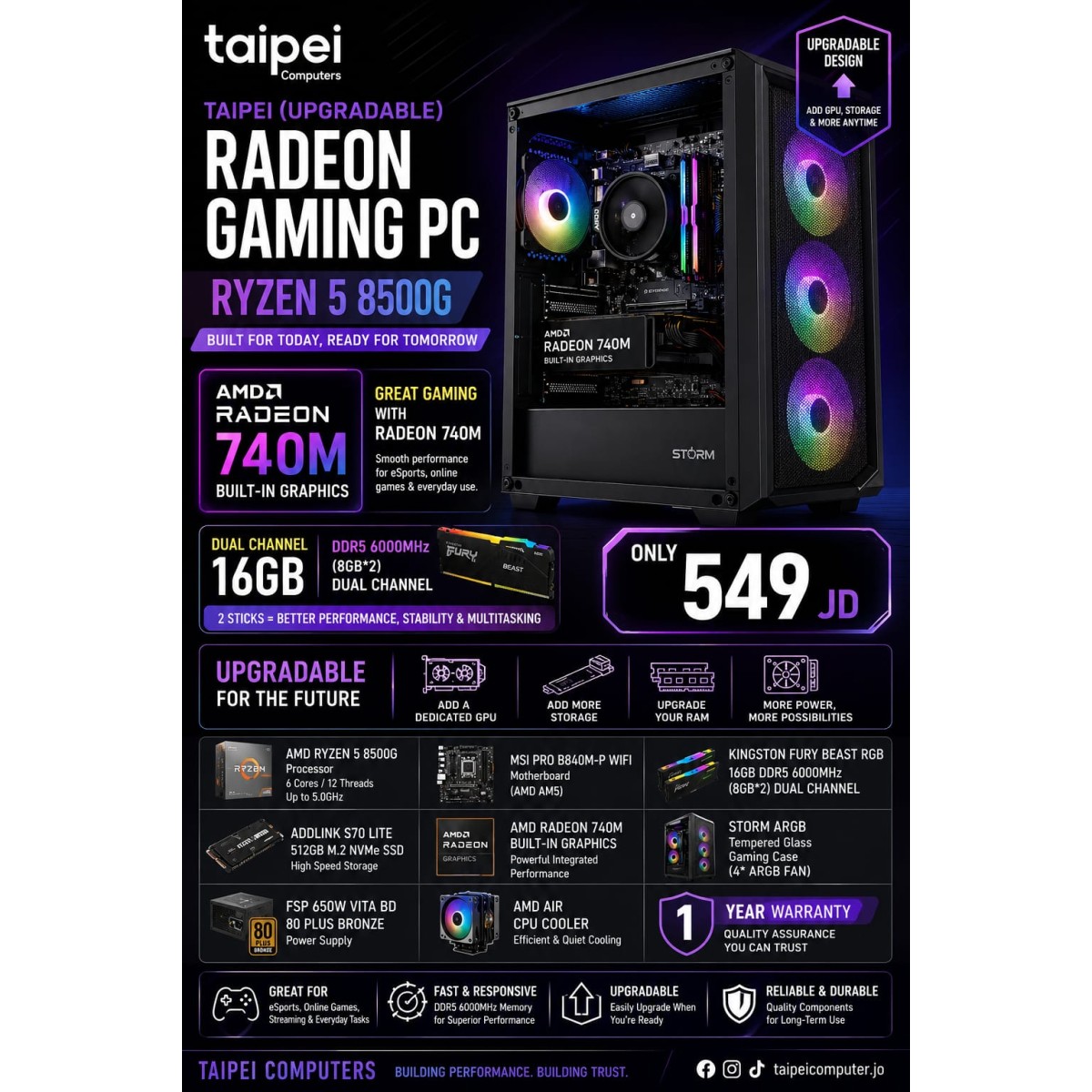 Taipei (Upgradable) Radeon Gaming PC RYZEN 5 8500G-AMD Radeon 740M Graphics/16GB D5 6000 (8GB*2) Dual Channel Taipei (Upgradable) Radeon Gaming PC RYZEN 5 8500G-AMD Radeon 740M Graphics/16GB D5 6000 (8GB*2) Dual Channel