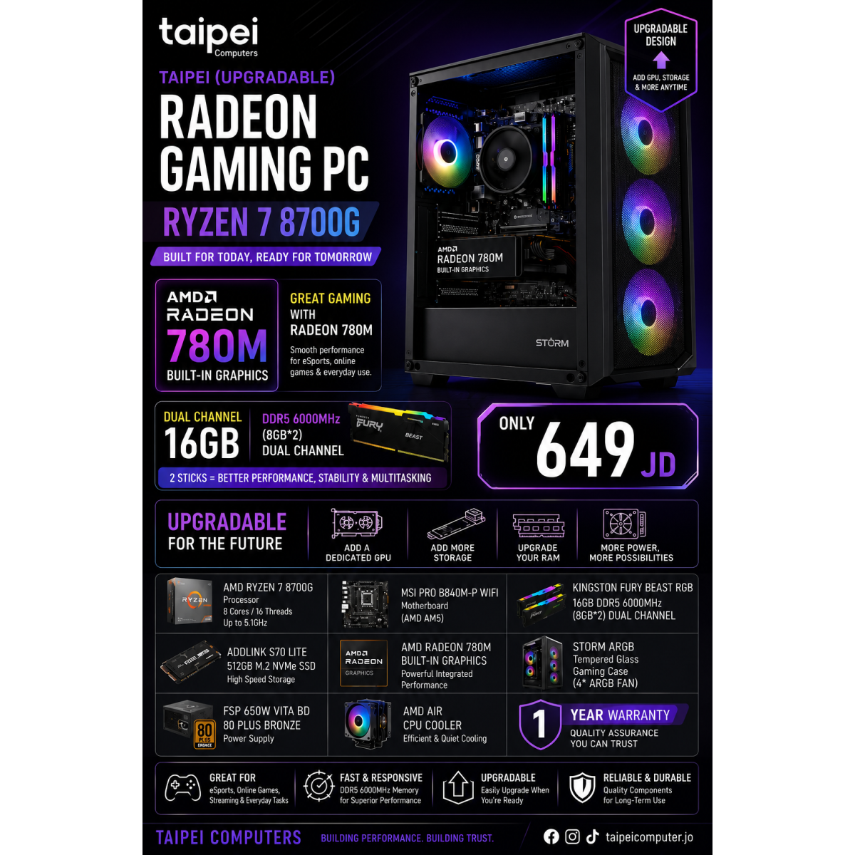 Taipei (Upgradable) Radeon Gaming PC RYZEN 7 8700G-AMD Radeon 780M Graphics/16GB D5 6000 (8GB*2) Dual Channel Taipei (Upgradable) Radeon Gaming PC RYZEN 7 8700G-AMD Radeon 780M Graphics/16GB D5 6000 (8GB*2) Dual Channel