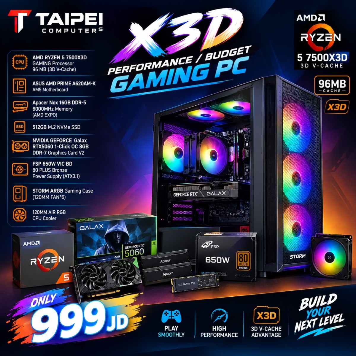 Taipei X3D Performance/Budget Gaming PC AMD PC-Ryzen 5 7500X3D 96 MB (3D V-Cache) -RTX5060 8GB D7-16GB 6000MHZ 999JD Taipei X3D Performance/Budget Gaming PC AMD PC-Ryzen 5 7500X3D 96 MB (3D V-Cache) -RTX5060 8GB D7-16GB 6000MHZ 999JD